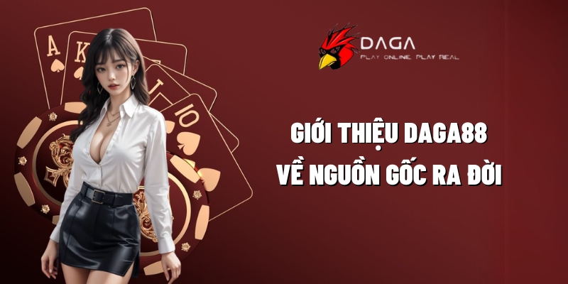 gioi thieu daga88 2